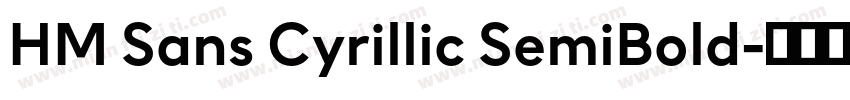 HM Sans Cyrillic SemiBold字体转换